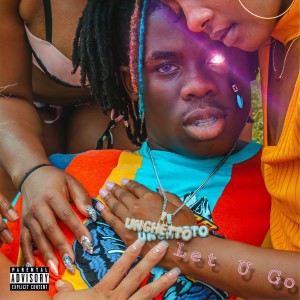 ดาวน์โหลดและฟังเพลง Let U Go (Explicit) พร้อมเนื้อเพลงจาก Unghetto Mathieu