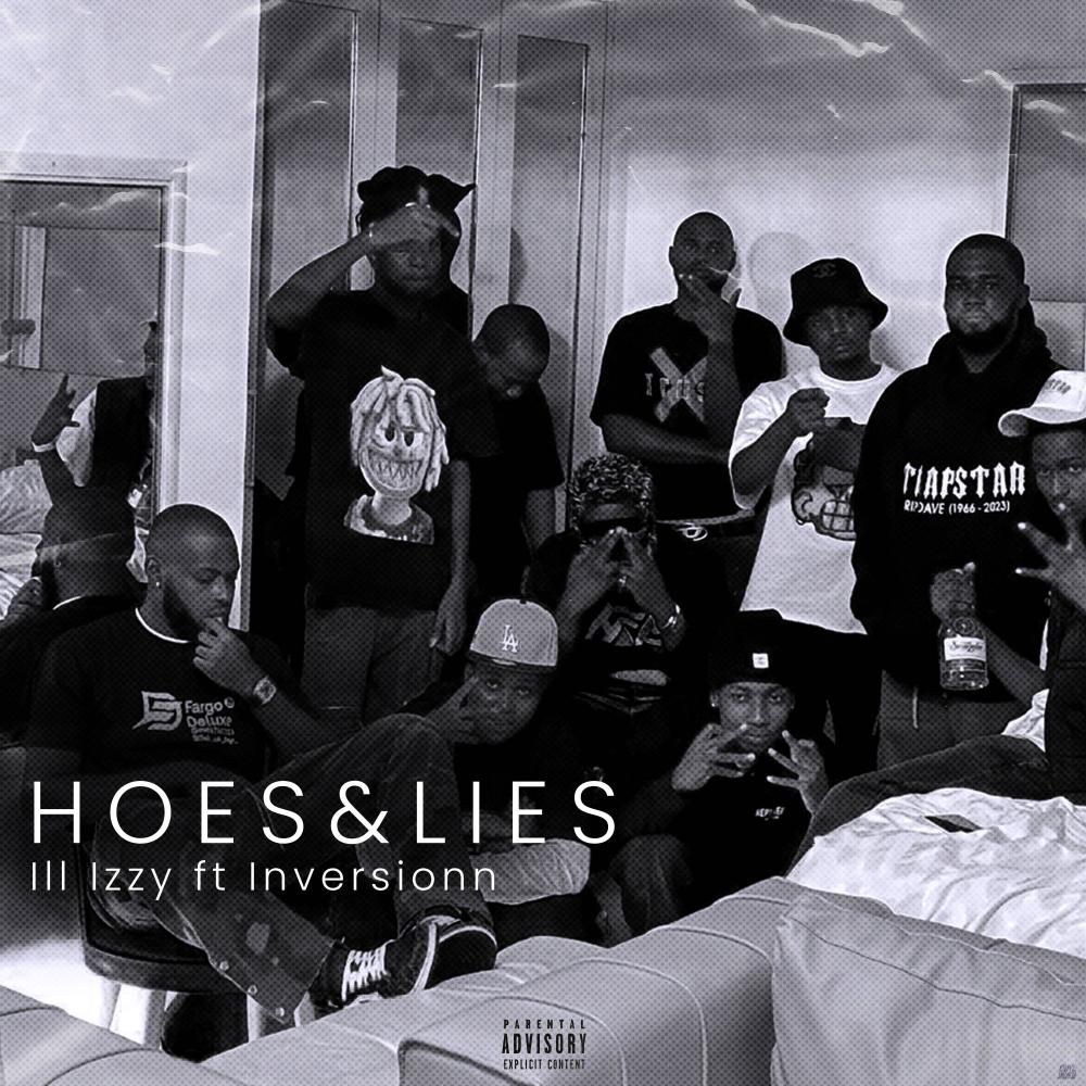 Hoes&Lies (feat. Inversionn) (Explicit)