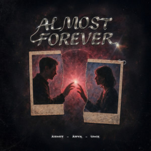 Listen to Almost Forever song with lyrics from Arya