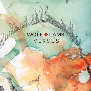 Album Versus from Wolf + Lamb