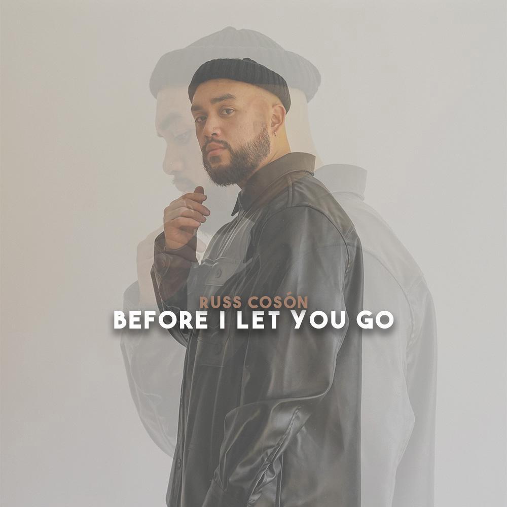 Before I Let You Go (Explicit)