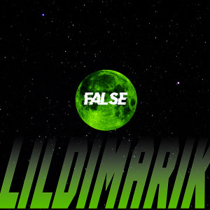 Dengarkan lagu False nyanyian lildimarik dengan lirik
