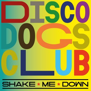 Album Shake Me Down (Radio Mix) from Clan Greco