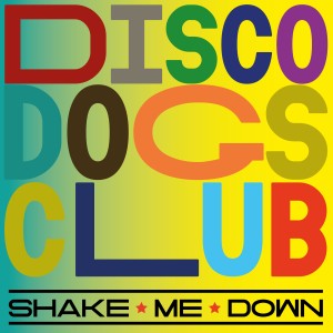 Clan Greco的專輯Shake Me Down (Radio Mix)