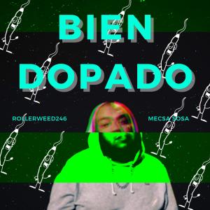 收聽Mecsa Sosa的Bien Dopado (Explicit)歌詞歌曲