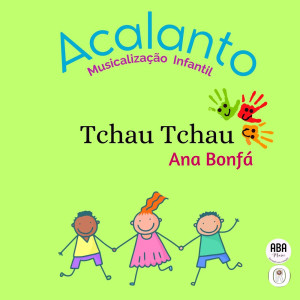 Ana Bonfa的專輯Tchau Tchau