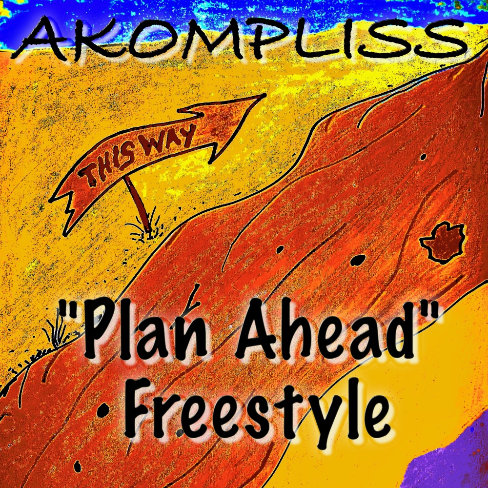 Plan Ahead (Freestyle) (Explicit)