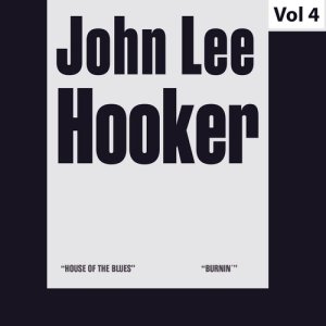 อัลบัม John Lee Hooker - Original Albums, Vol. 4 ศิลปิน John Lee Hooker