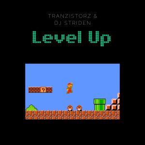 TranzistorZ的专辑Level Up (feat. DJ Striden)