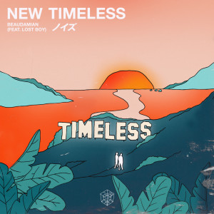 Listen to New Timeless song with lyrics from BeauDamian