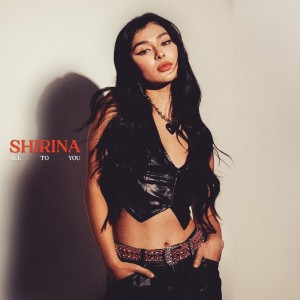 Dengarkan lagu All to You nyanyian Shirina dengan lirik
