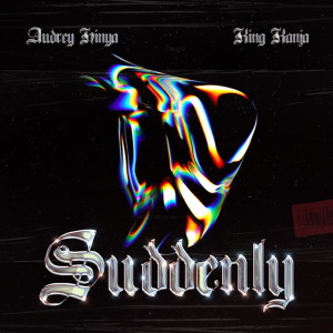 King Kanja的专辑Suddenly (Explicit)