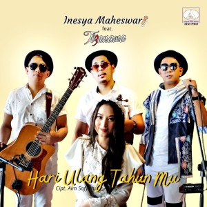 Dengarkan lagu Hari Ulang Tahun Mu nyanyian Inesya Maheswari dengan lirik