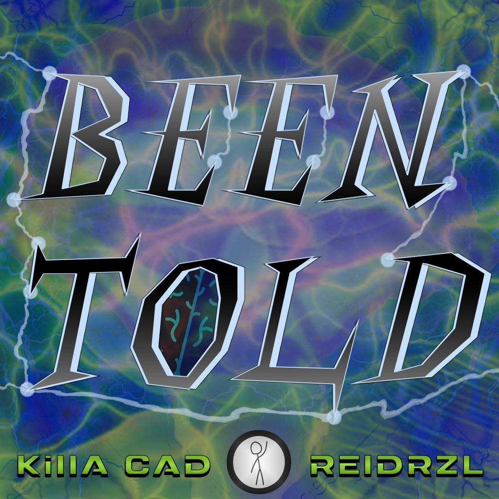 Been Told (feat. ReidRZL) (Radio Edit)
