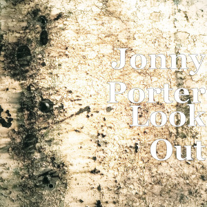 ดาวน์โหลดและฟังเพลง Look Out (Explicit) พร้อมเนื้อเพลงจาก Jonny Porter