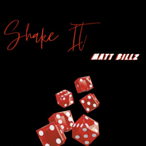 Album Shake It (Explicit) from Matt Billz