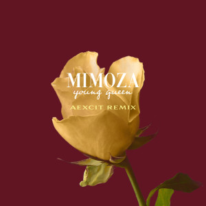 อัลบัม Young Queen (Aexcit Remix) ศิลปิน Mimoza