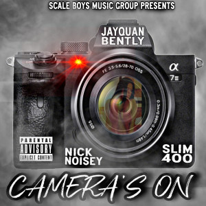 Dengarkan lagu Camera's On (Explicit) nyanyian JAYQUAN BENTLY dengan lirik