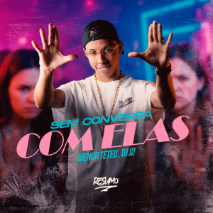 Listen to SEM CONVERSA PRA ELAS (Explicit) song with lyrics from DJ J2