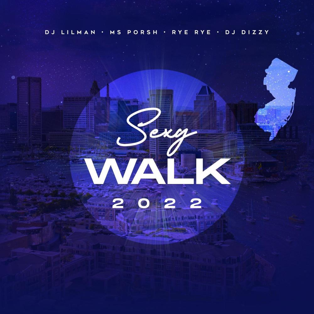 Sexy Walk 2022 (feat. Rye Rye, Ms Porsh & Dj Dizzy) (Radio Edit)