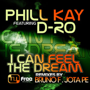 Album I Can Feel the Dream Remixes from Phill Kay