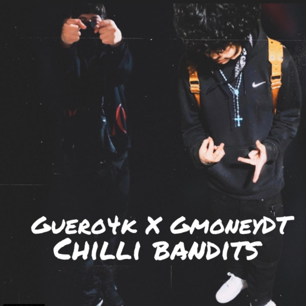 Chilli Bandits (feat. GmoneyDt) (Explicit)