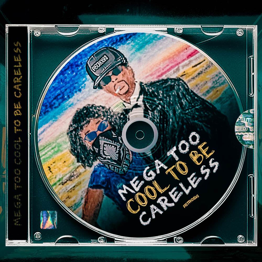 Mega Too Cool To Be Careless (Explicit)