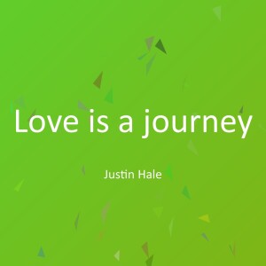 Album Love is a journey from Justin Hale