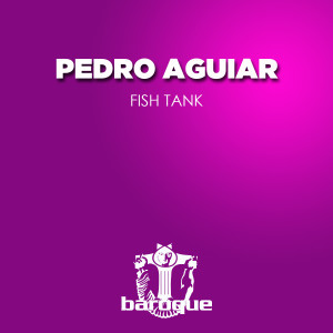 Pedro Aguiar的專輯Fish Tank