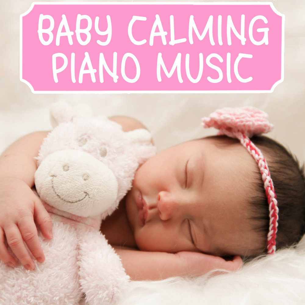 Soothing Piano For Babies