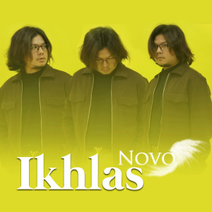 Listen to Ikhlas song with lyrics from Novo Aden