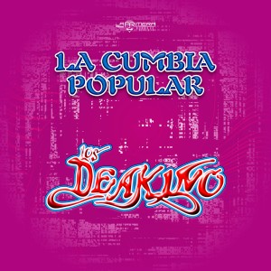 收聽Los Deakino的Cumbia Popular歌詞歌曲