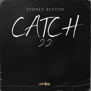 收聽Sydney Sexton的Catch 22 (2021 Remastered)歌詞歌曲