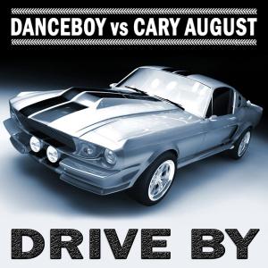 Dengarkan Drive By(Danceboy vs Cary August) (Vanilla Kiss Remix Radio Edit) lagu dari Danceboy dengan lirik