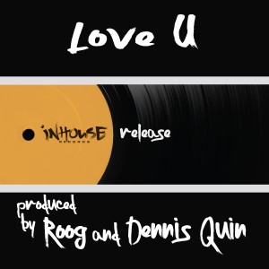 ดาวน์โหลดและฟังเพลง Love U(Original Mix) พร้อมเนื้อเพลงจาก Roog