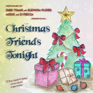 Fabio Tomasi的专辑Christmas Friends Tonight (Christmas music remix)