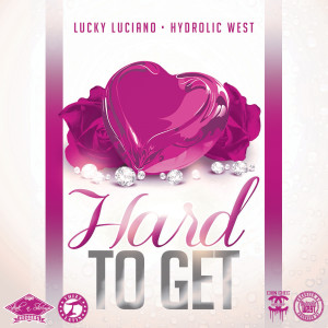 ดาวน์โหลดและฟังเพลง Hard To Get (Explicit) พร้อมเนื้อเพลงจาก Lucky Luciano