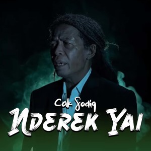 Listen to NDerek Yai song with lyrics from Cak Sodiq