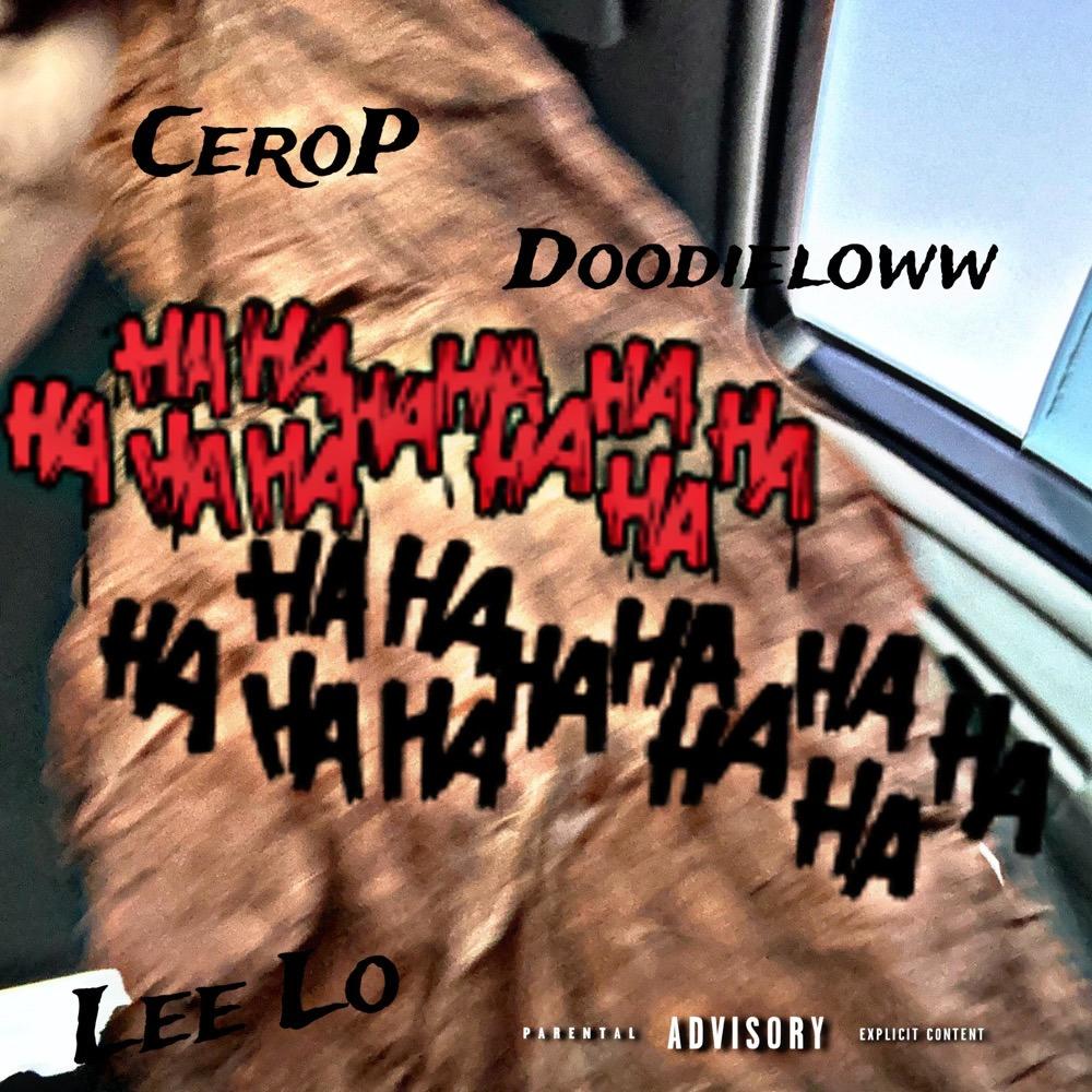 Haahaaa (feat. Lee Lo & DoodieLoww) (Explicit)