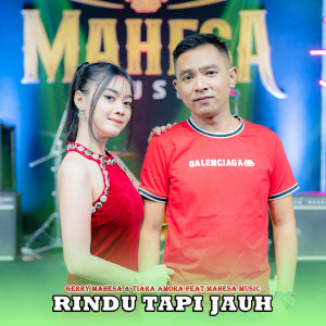 Tiara Amora的专辑Rindu Tapi Jauh