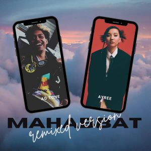 收听AYREE的Mahabbat (Kingsmen MG Remixed Version)歌词歌曲