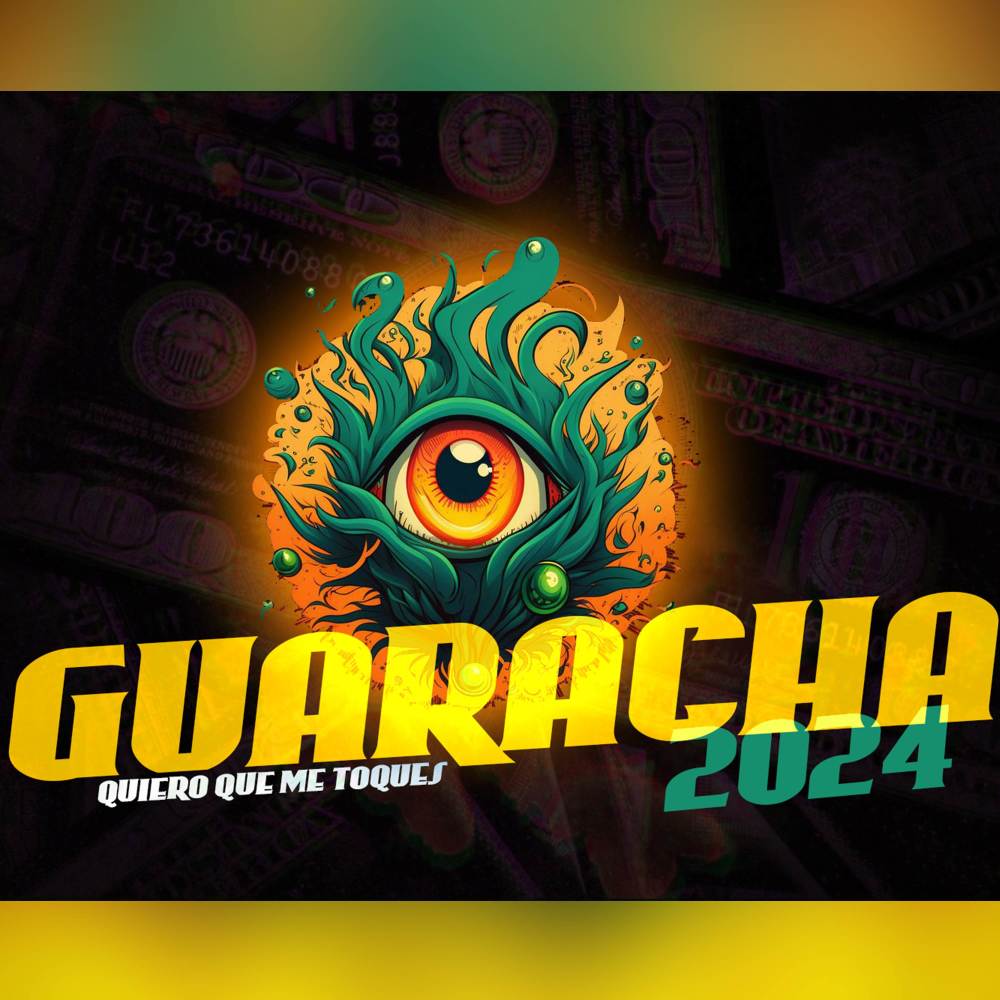 Guaracha Quiero Que Me Toques 2024