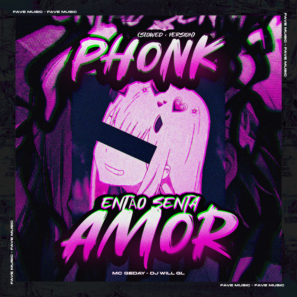 Phonk Então Senta Amor (Slowed + Version) (Explicit)