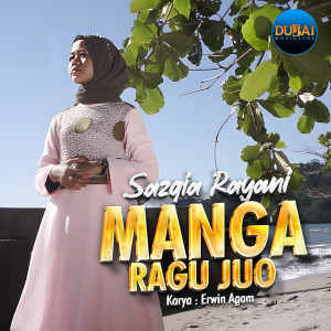 Album Manga Ragu Juo oleh Sazqia Rayani