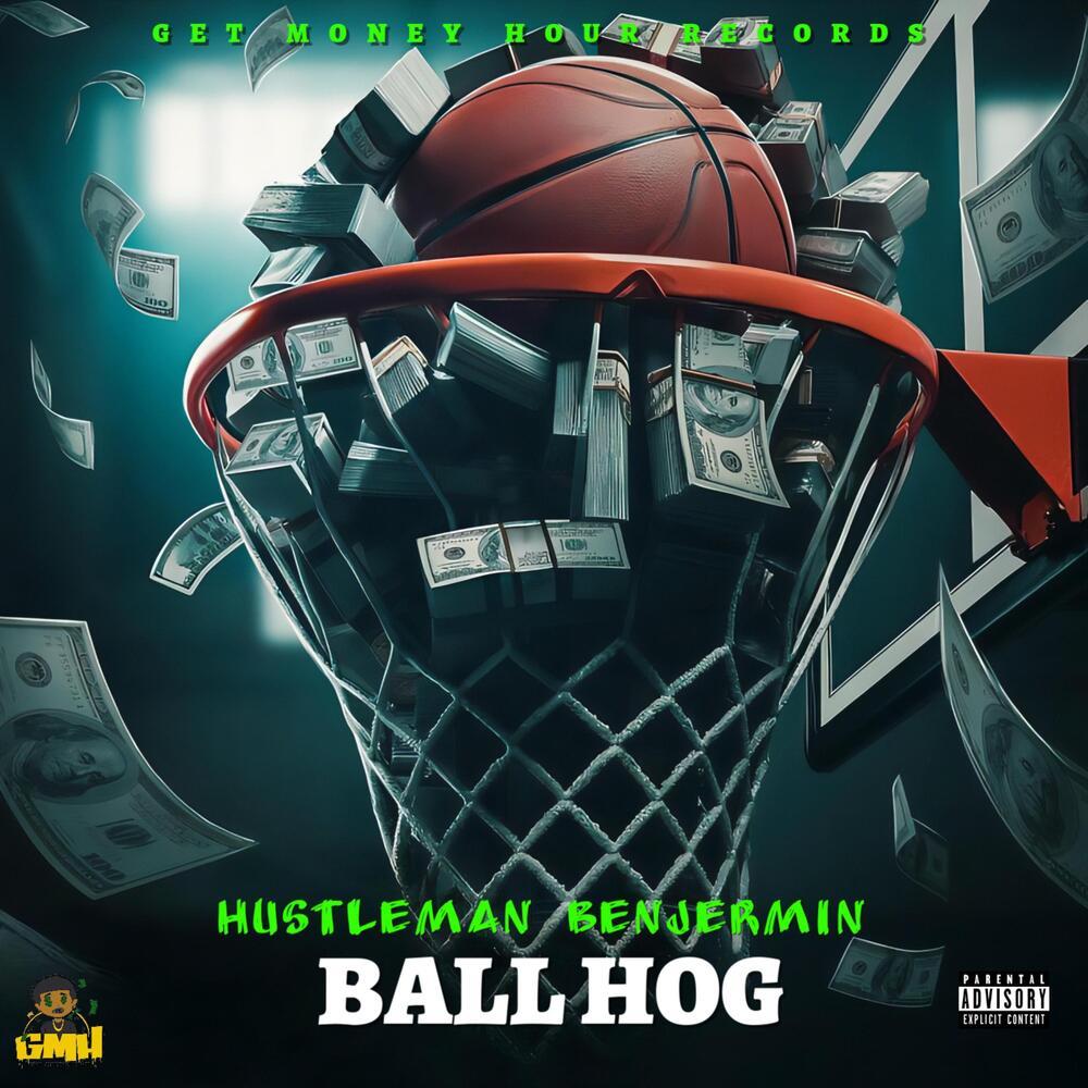 Ball Hog (Explicit)