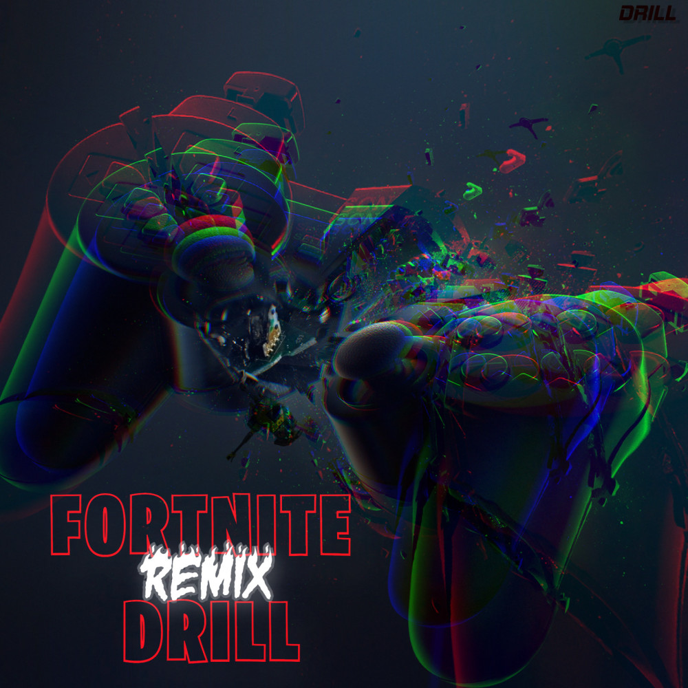 Fortnite Drill (Remix)