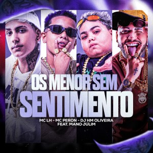 收聽MC PERON的Os Menor Sem Sentimento (Explicit)歌詞歌曲