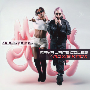 อัลบัม Questions (feat. Moxie Knox) ศิลปิน Maya Jane Coles