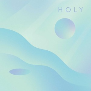 收聽Boy Funktastic的Holy (Explicit)歌詞歌曲
