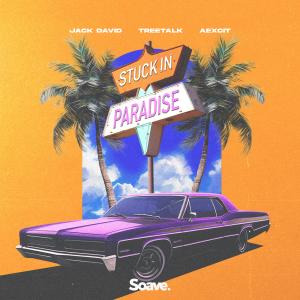 ดาวน์โหลดและฟังเพลง Stuck In Paradise พร้อมเนื้อเพลงจาก Jack David
